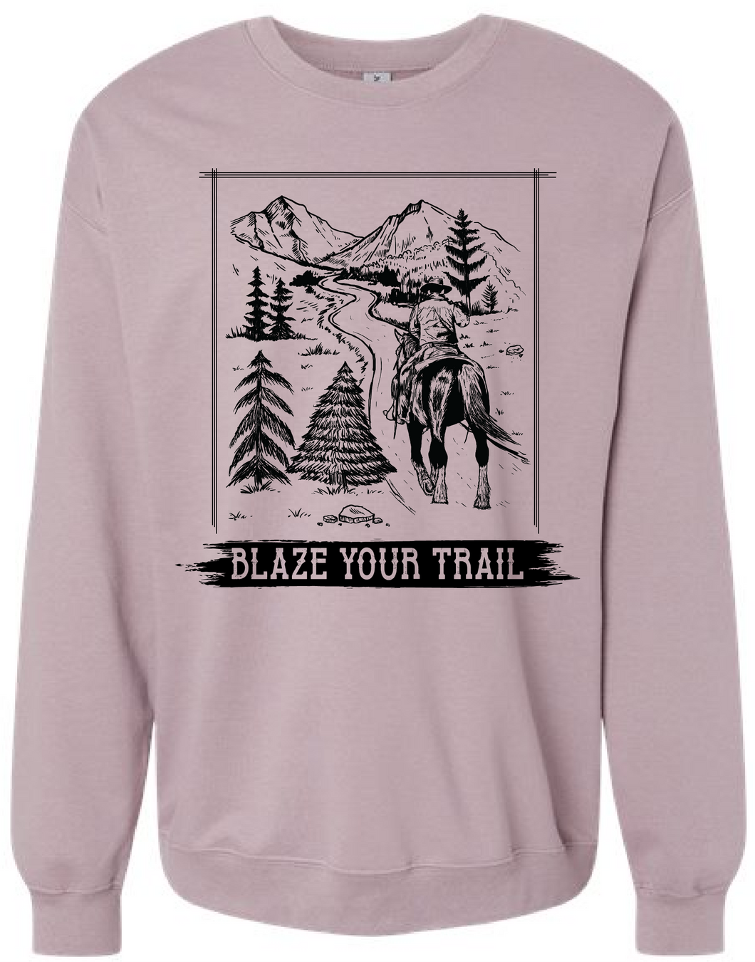 Blaze Your Trail Women's Sweatshirt